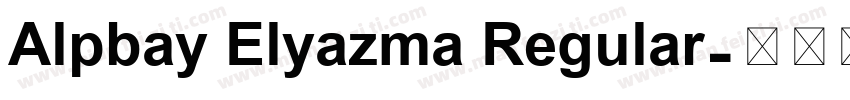 Alpbay Elyazma Regular字体转换
